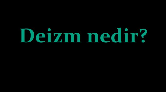 Deizm Nedir - Necip YILDIRIM